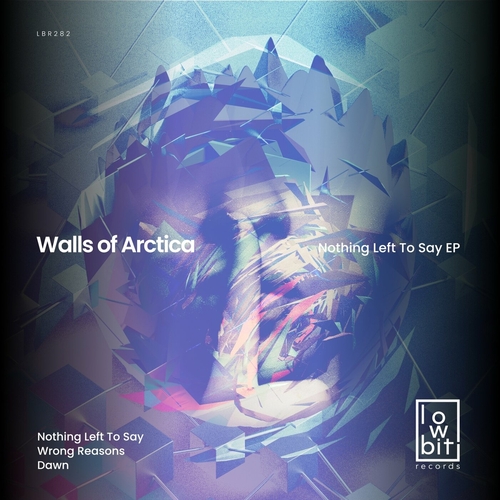 Walls of Arctica - Nothing Left to Say [LBR282]